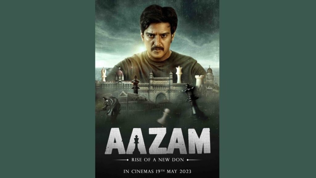 Aazam hits theatres on 19th May 2022