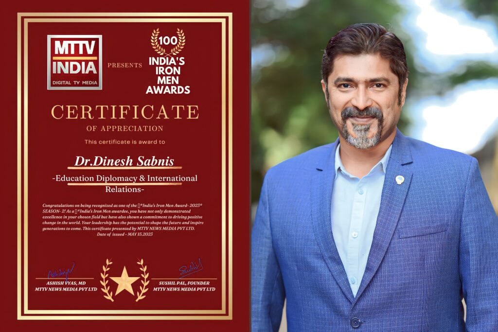 India’s Iron Men Award 2023” was conferred to Dr.Dinesh Sabnis for Education Diplomacy & International Relations by MTTV News Media
